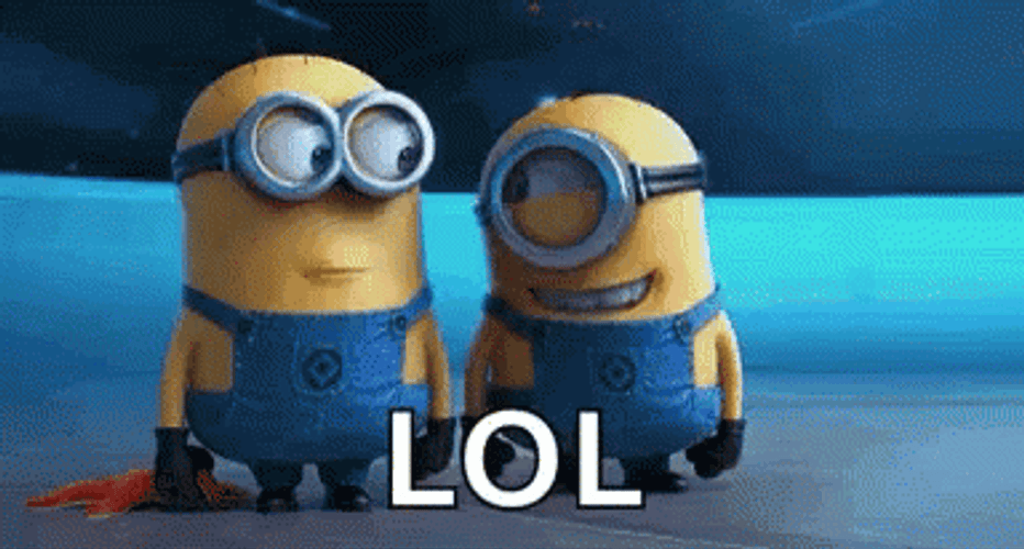 despicable-me-minions-lol-1bytr09oaz8qsffm.gif.5dbd376238ee20eca305b0f37e2de621.gif