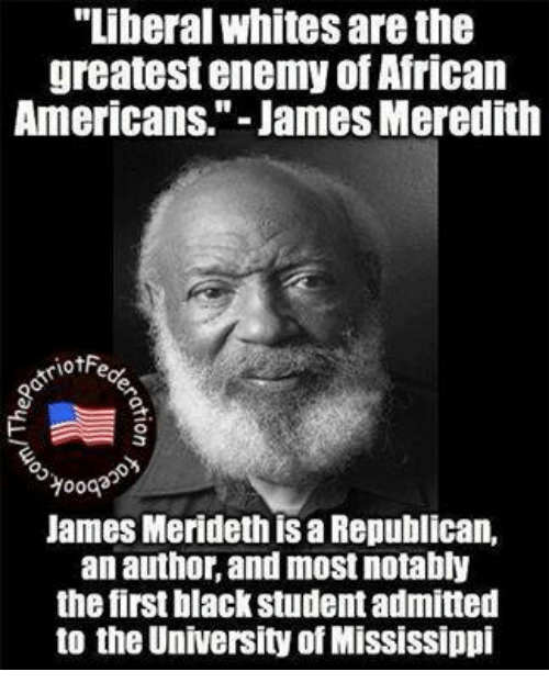 liberal-whites-are-the-greatest-enemy-of-african-americans-james-7523664.png.62ff675c1e62c6f7d556ee1616d4a6f0.png